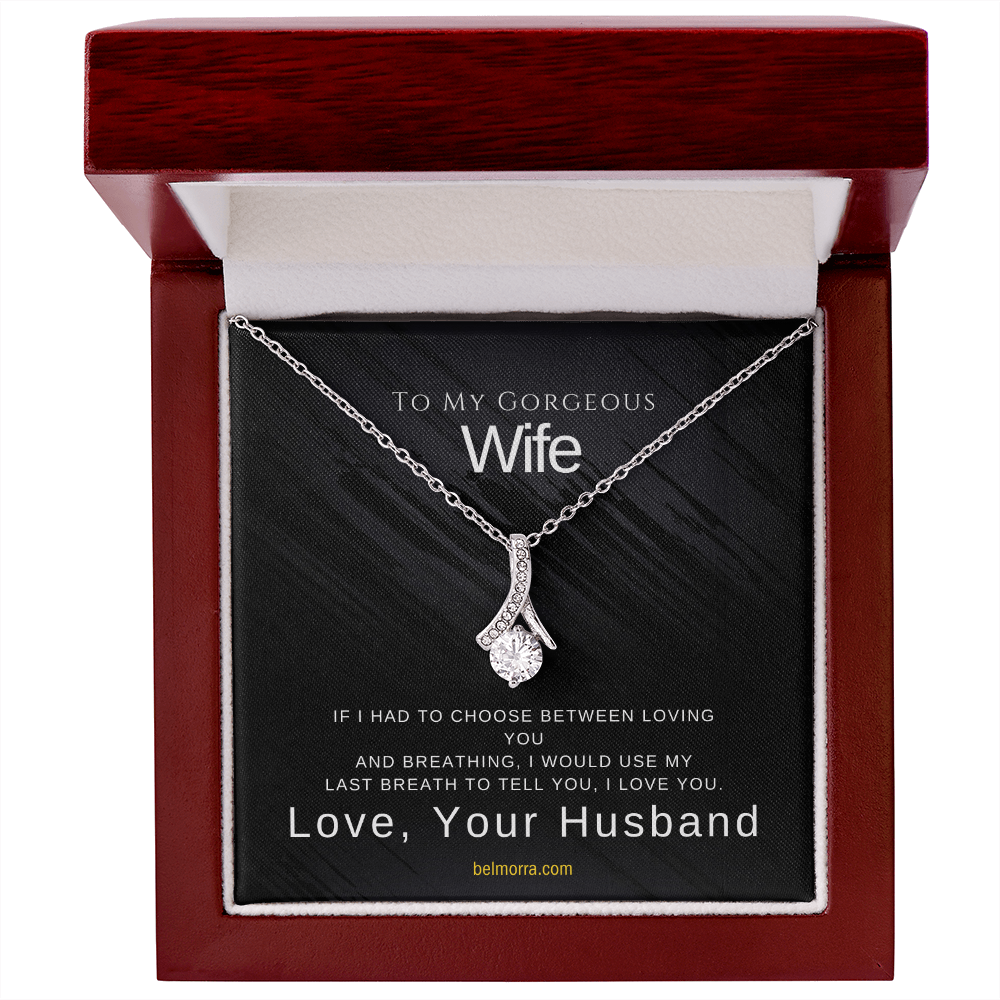 Alluring Beauty Necklace for Wife "If I Had to Choose" (Dark Elegant)