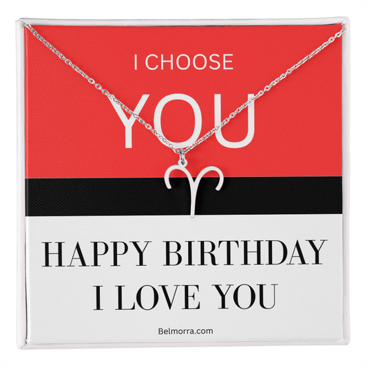 Zodiac Symbol Necklace - I Choose You - Happy Birthday I Love You