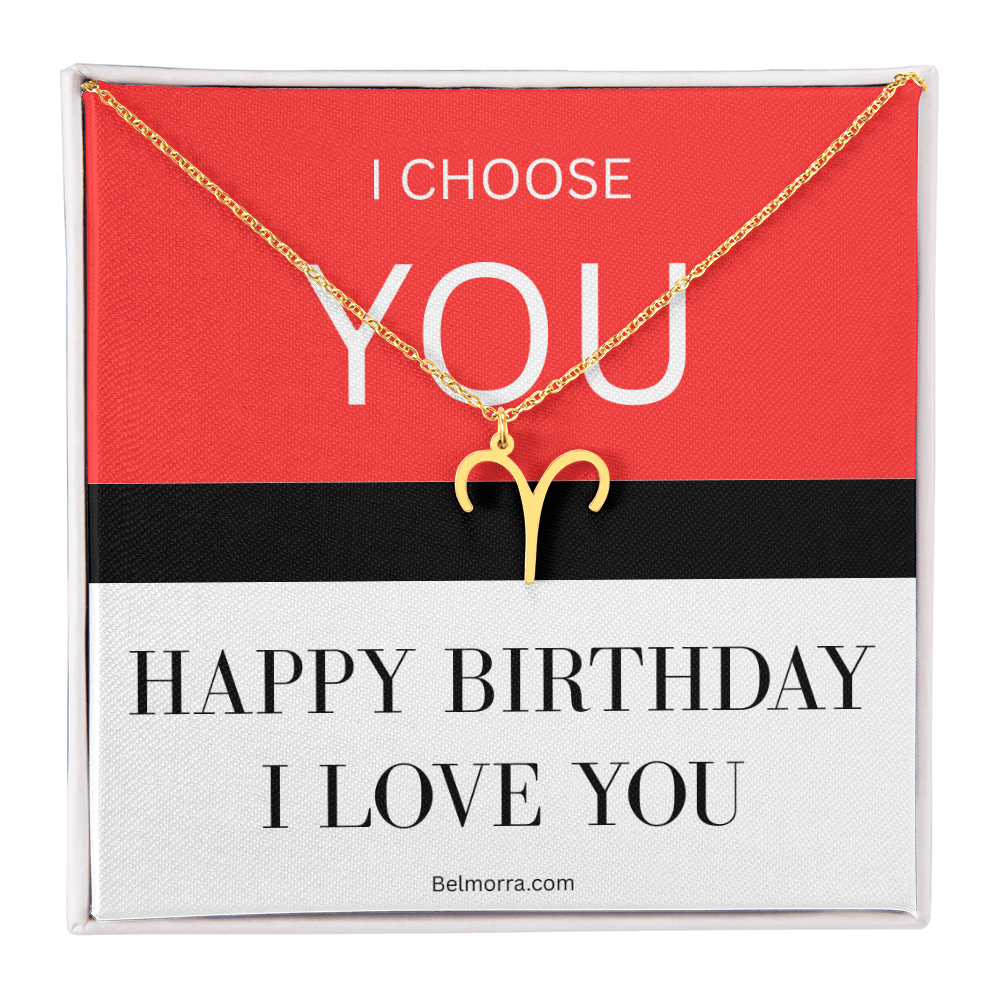 Zodiac Symbol Necklace - I Choose You - Happy Birthday I Love You