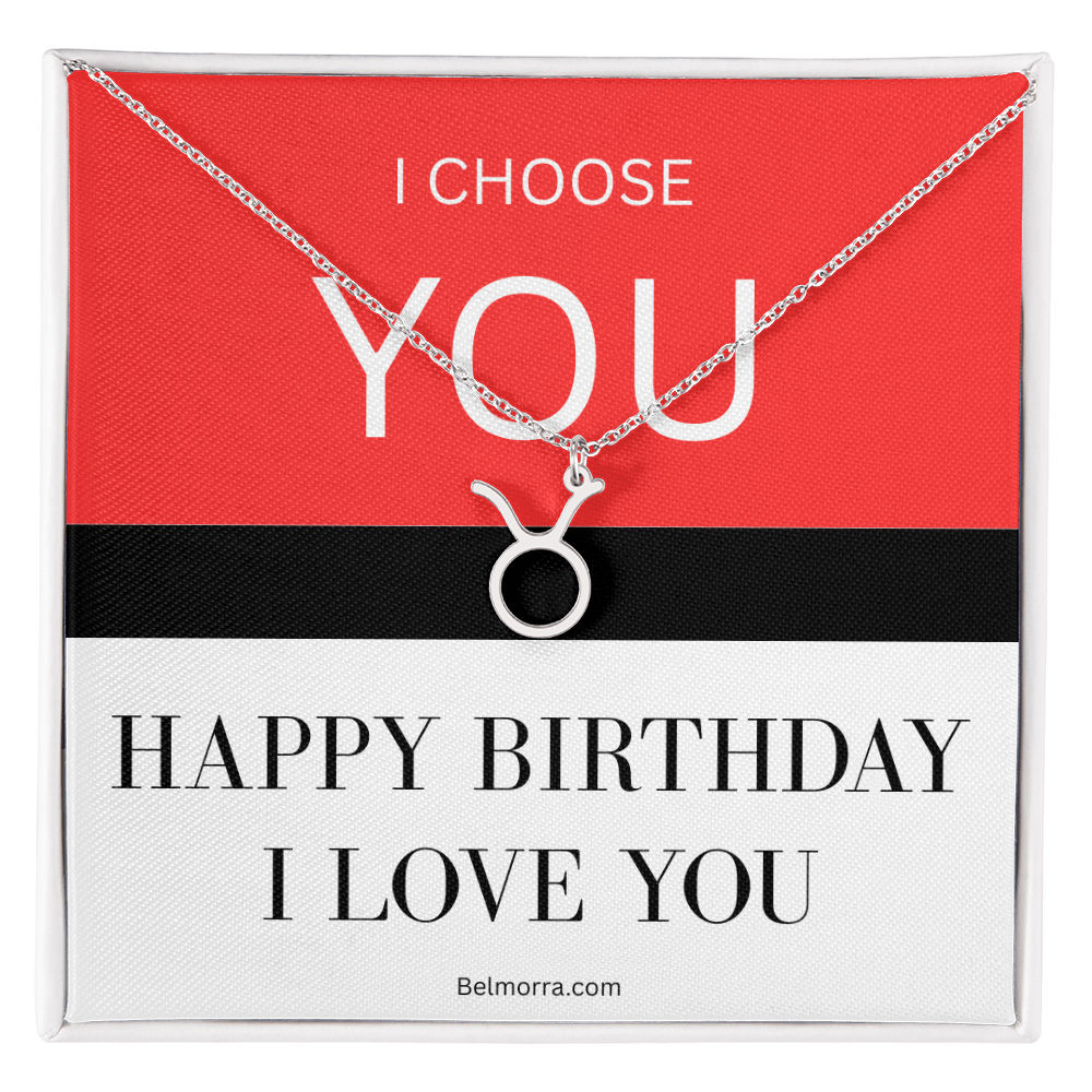 Zodiac Symbol Necklace - I Choose You - Happy Birthday I Love You