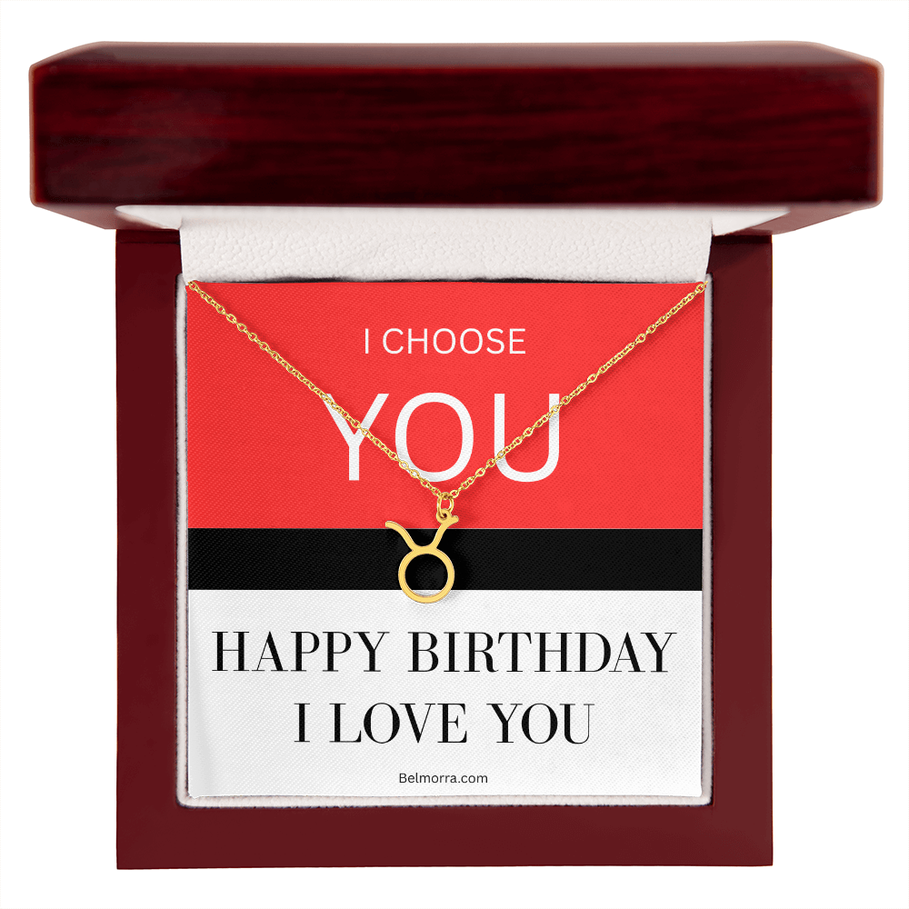 Zodiac Symbol Necklace - I Choose You - Happy Birthday I Love You