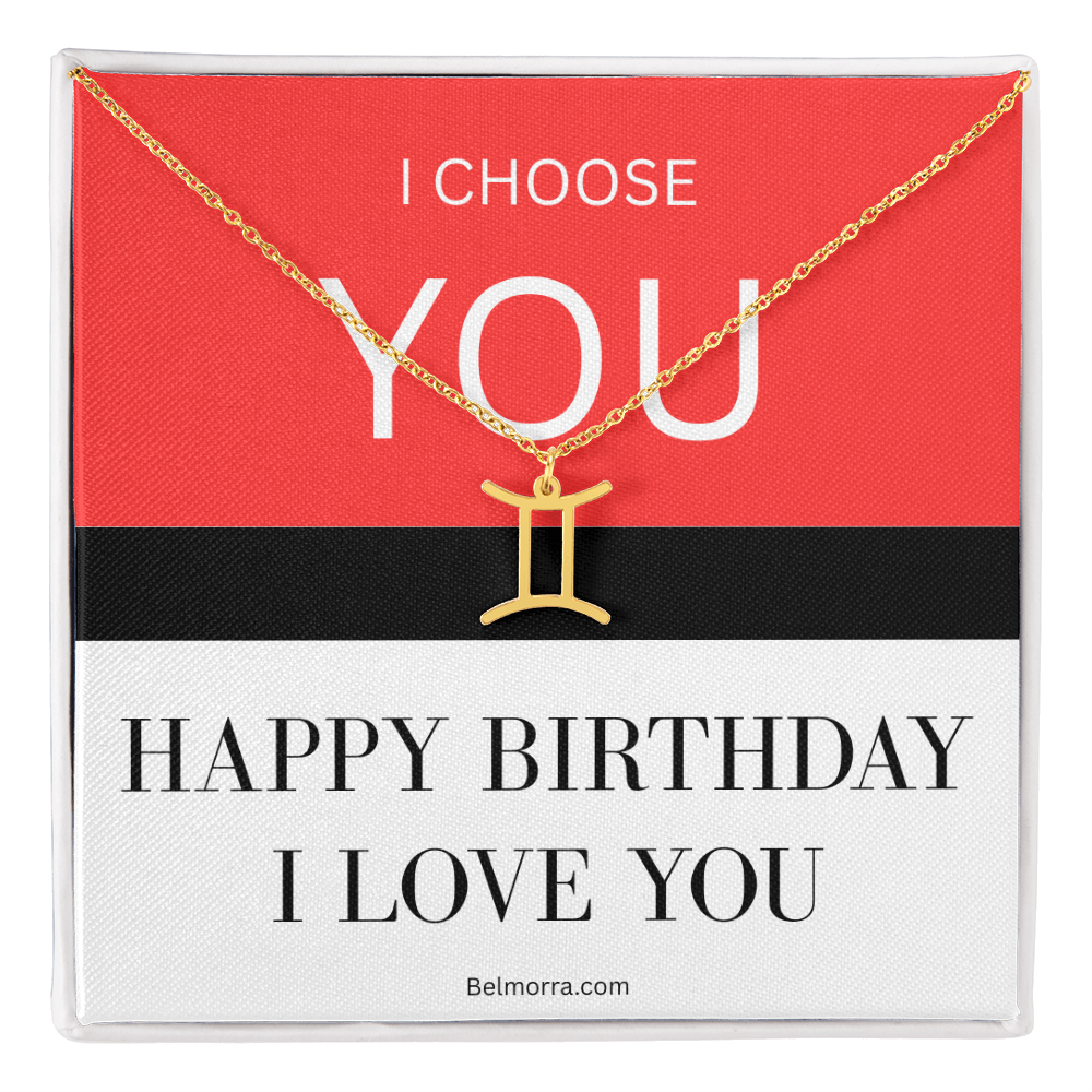 Zodiac Symbol Necklace - I Choose You - Happy Birthday I Love You