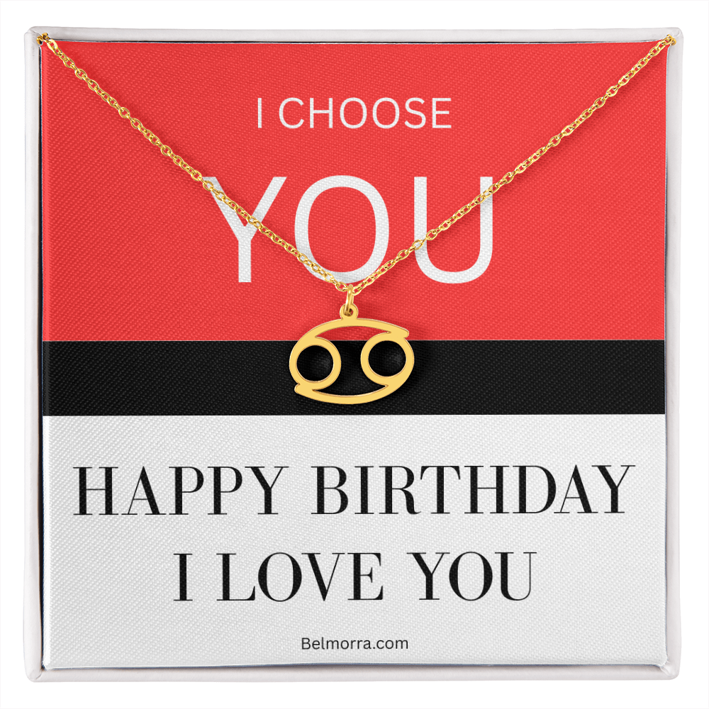 Zodiac Symbol Necklace - I Choose You - Happy Birthday I Love You