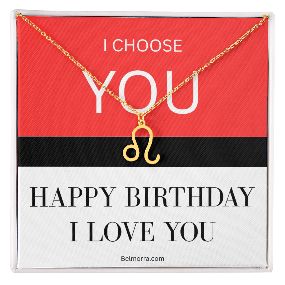 Zodiac Symbol Necklace - I Choose You - Happy Birthday I Love You
