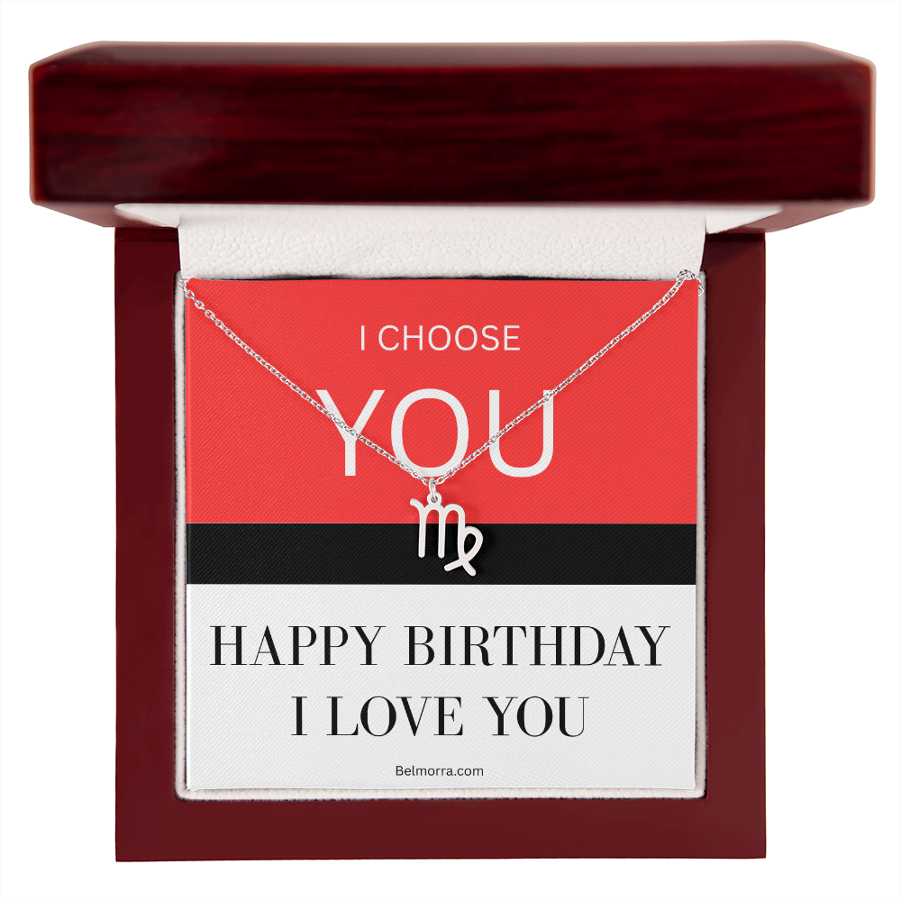 Zodiac Symbol Necklace - I Choose You - Happy Birthday I Love You