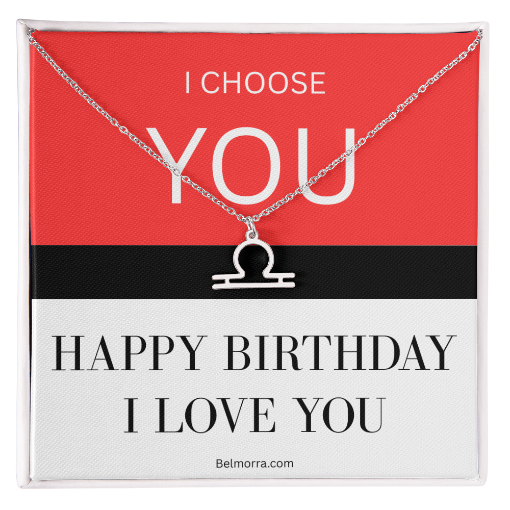 Zodiac Symbol Necklace - I Choose You - Happy Birthday I Love You