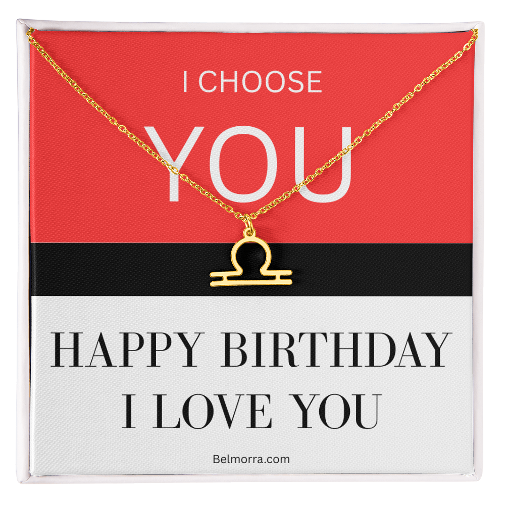 Zodiac Symbol Necklace - I Choose You - Happy Birthday I Love You
