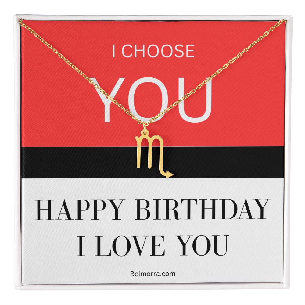 Zodiac Symbol Necklace - I Choose You - Happy Birthday I Love You