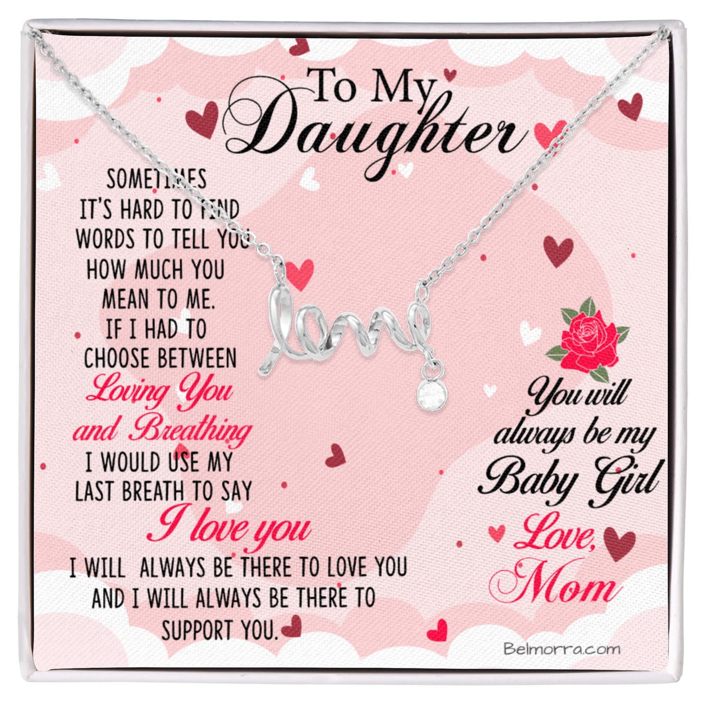 Scripted Love Necklace for Daughter - "Always be my Baby Girl" - Mom Light Pink & Hearts