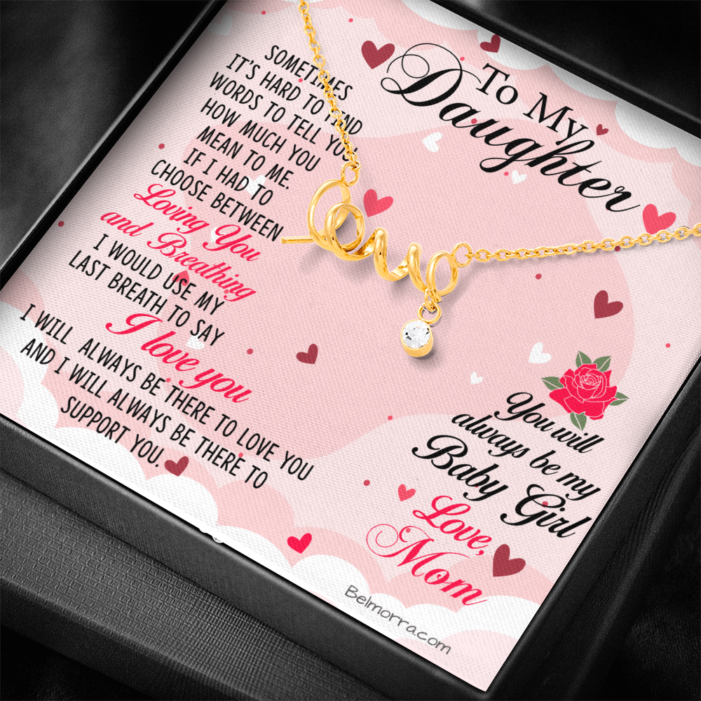 Scripted Love Necklace for Daughter - "Always be my Baby Girl" - Mom Light Pink & Hearts