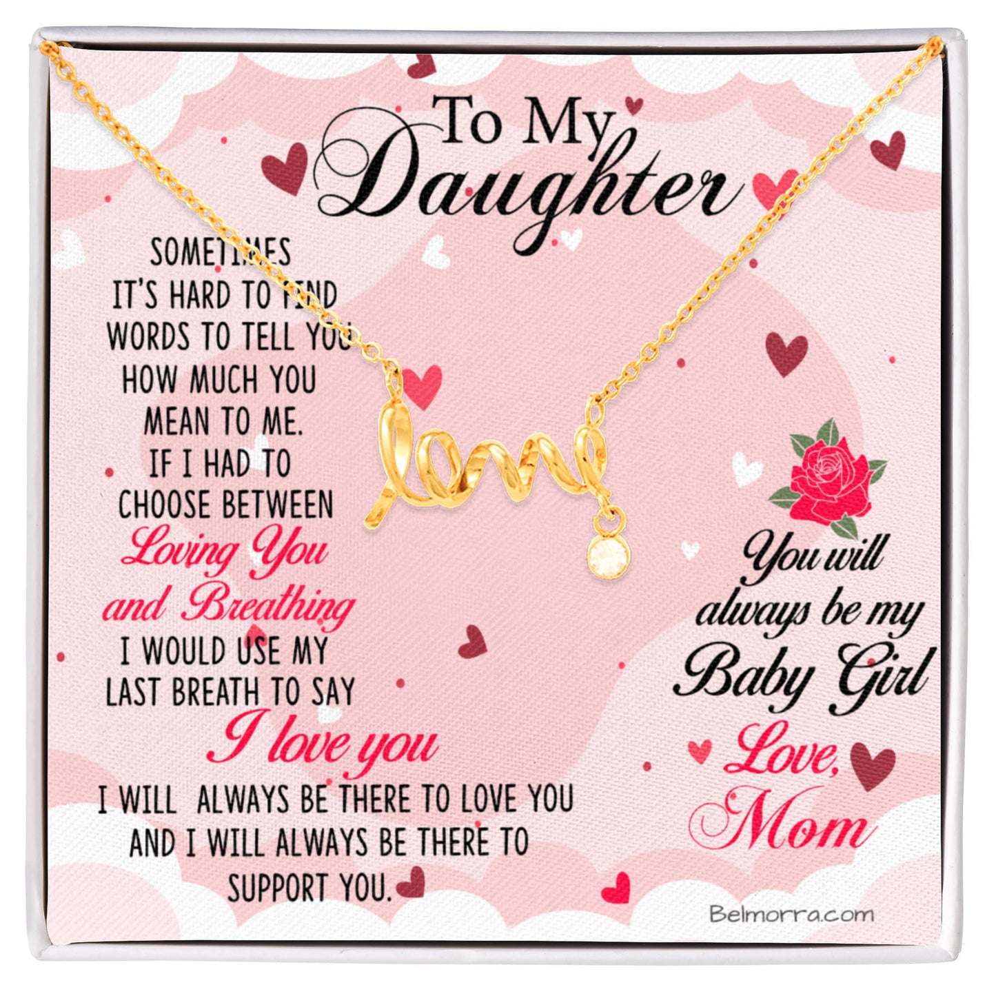 Scripted Love Necklace for Daughter - "Always be my Baby Girl" - Mom Light Pink & Hearts